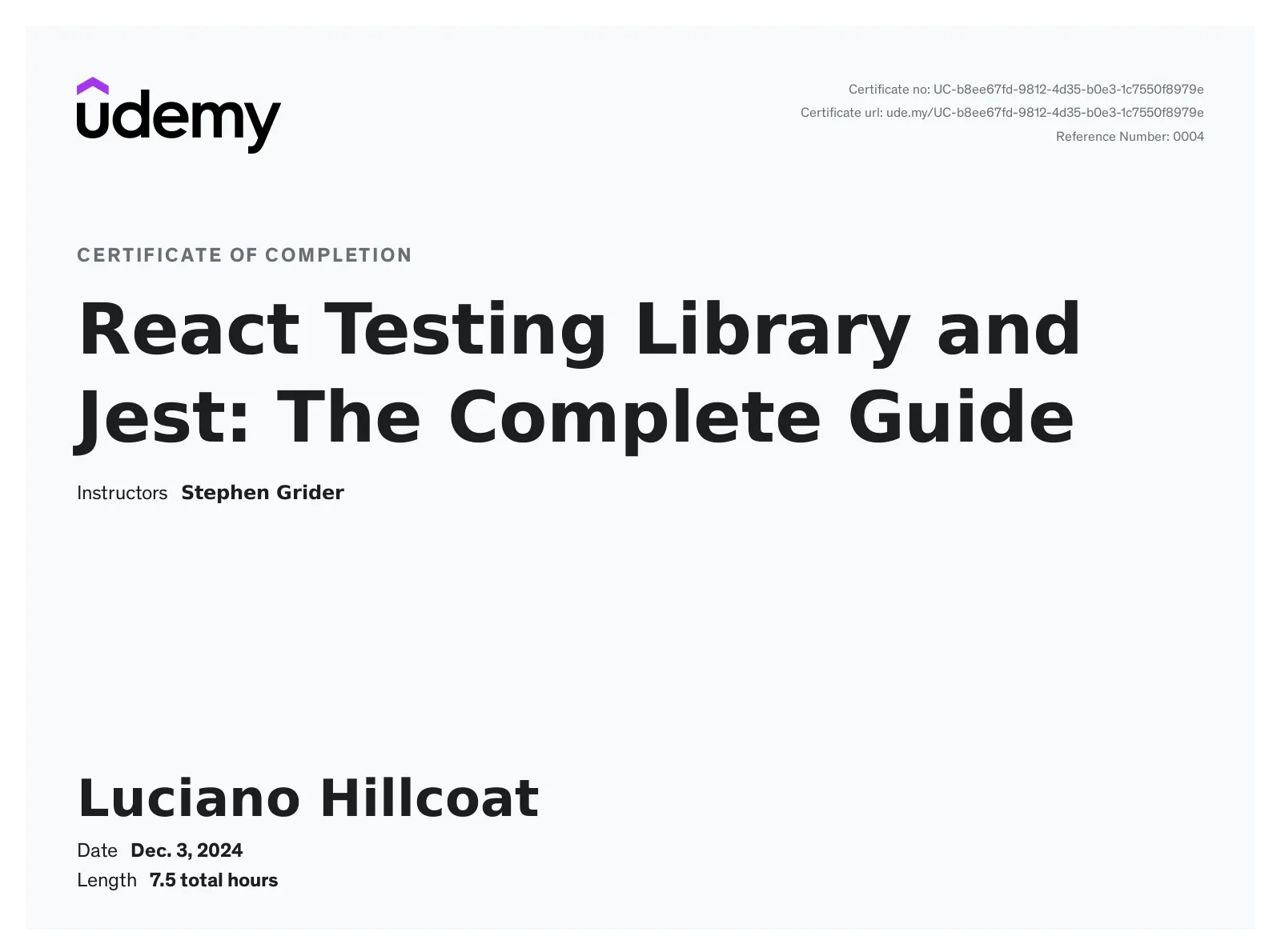 Certificate of Completion: React Testing Library and Jest: The Complete Guide